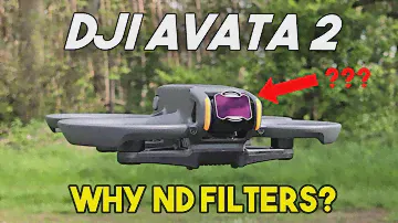 DO YOU NEED ND FILTERS FOR YOUR DJI AVATA 2?